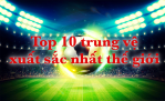 Top 10 trung vệ xuất sắc nhất thế giới